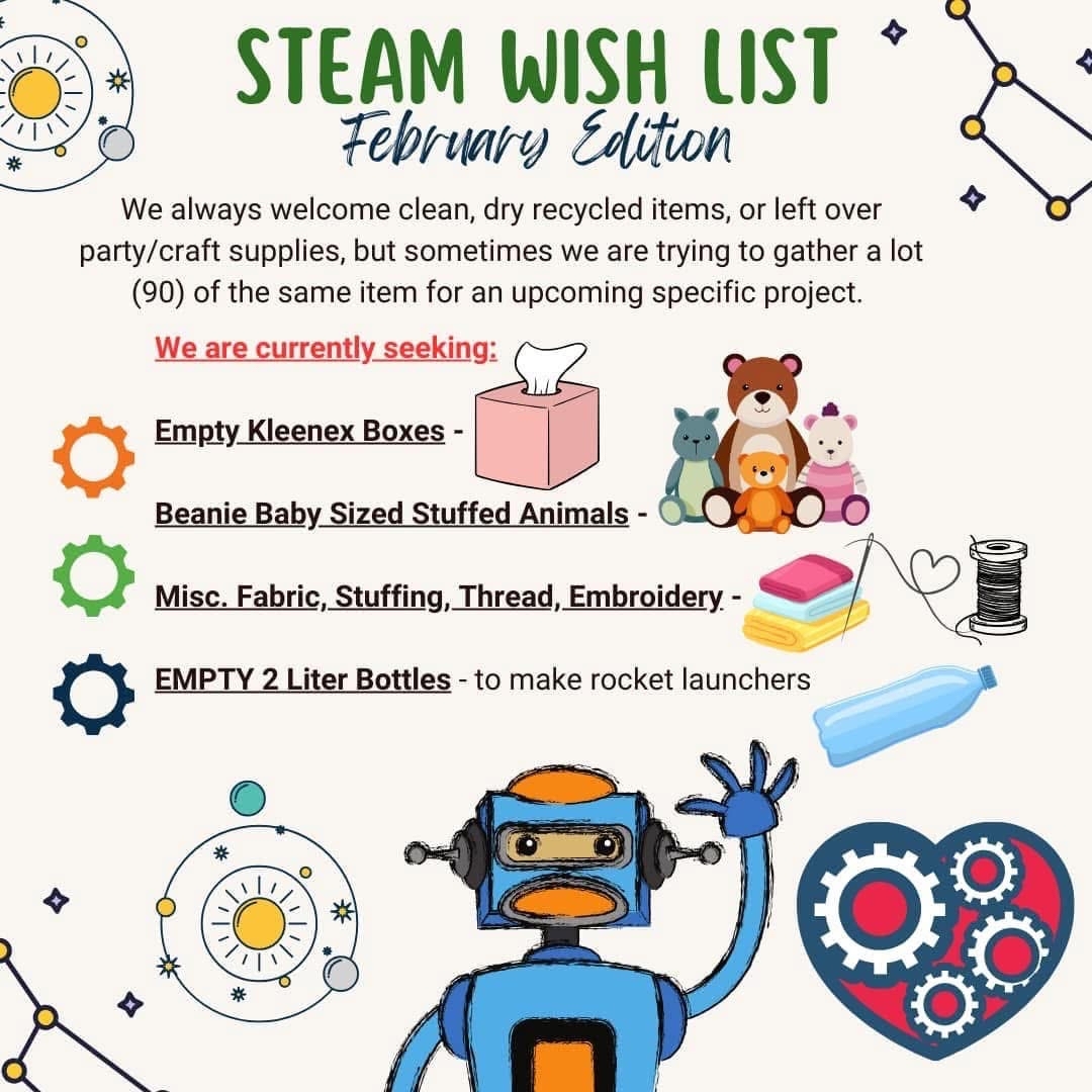 Steam is looking for clean, dry recycled items or left over party/craft supplies.  Currenltly seeking kleenex, beanie babies, fabic, stuffing, empty 2 liter bottles.  