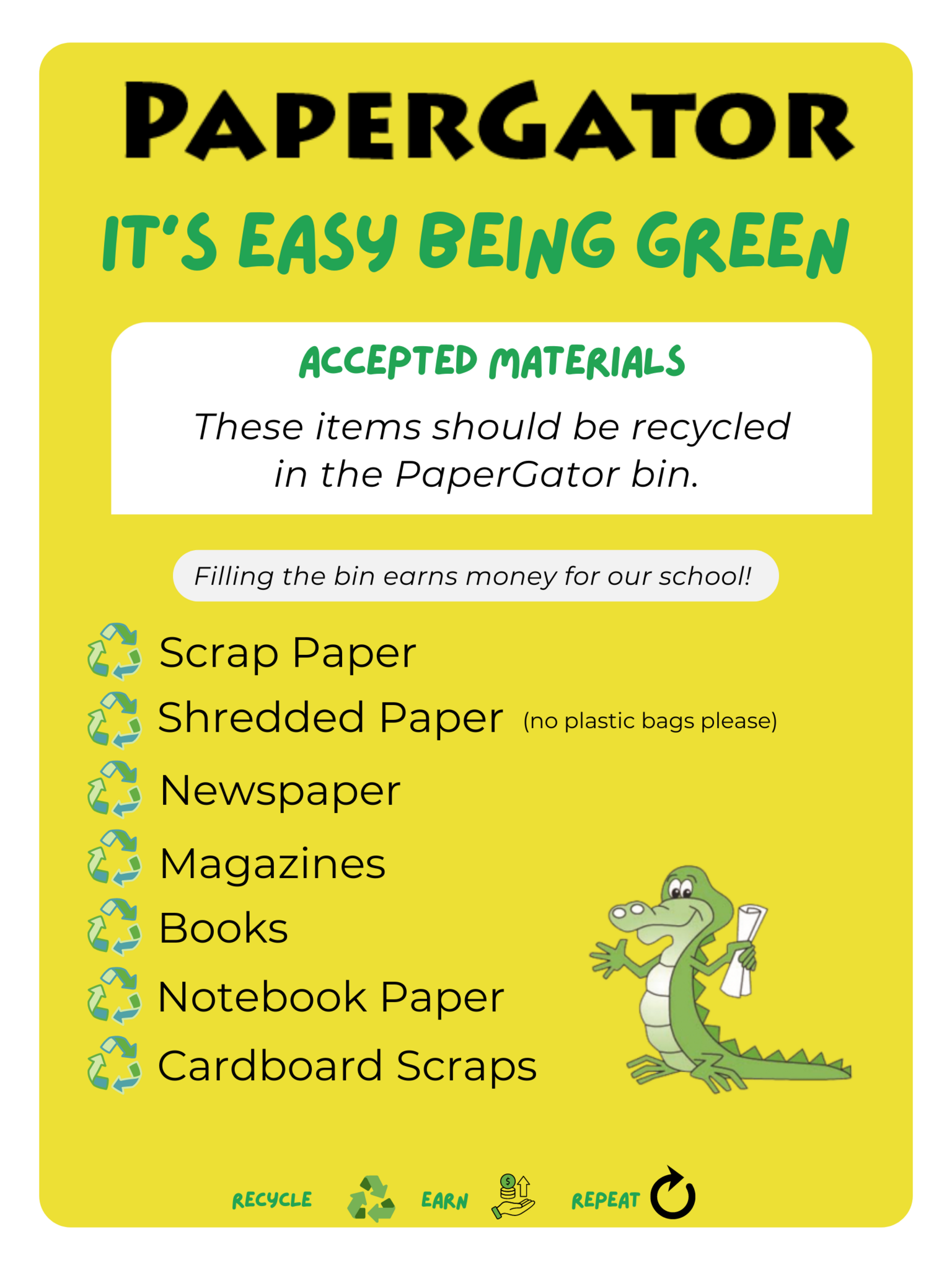 PaperGator Accepted Materials: Scrap paper, shredded paper, newspaper, magazines, books, notebook paper, and cardboard scraps. Filling the PaperGator bin earns money for Parkside! Now through April 2025.